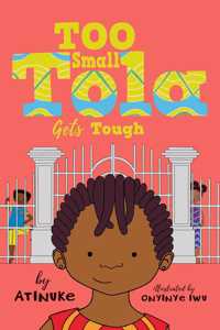 Too Small Tola Gets Tough