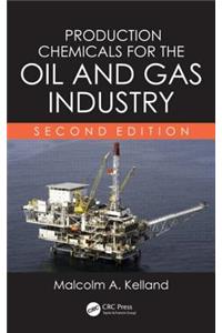 Production Chemicals for the Oil and Gas Industry