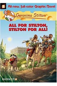 Geronimo Stilton Graphic Novels #15: All for Stilton, Stilton for All!