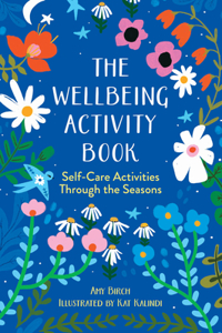 Wellbeing Activity Book: Self-Care Activities Through the Seasons