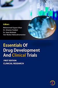 CLINICAL RESEARCH : Essentials of Drug Development and Clinical Trials
