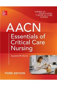 AACN Essentials of Critical Care Nursing