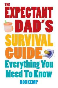 The Expectant Dad's Survival Guide