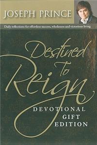 Destined to Reign Devotional, Gift Edition