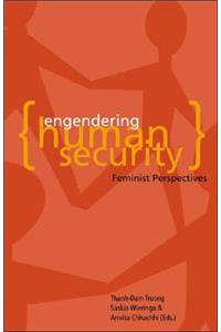 Engendering Human Security: Feminist Perspectives