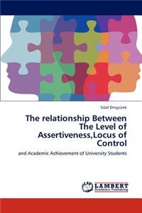 Relationship Between the Level of Assertiveness, Locus of Control