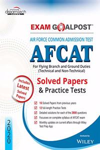 Air Force Common Admission Test (AFCAT) Exam Goalpost Solved Papers & Practice Tests, 2020: For Flying Branch and Ground Duties (Technical and Non - Technical)