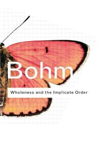 Wholeness and the Implicate Order