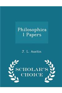 Philosophical Papers - Scholar's Choice Edition