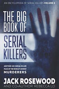 Big Book of Serial Killers Volume 2
