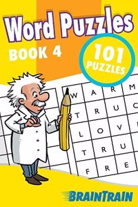 Word Puzzles Book 4: 101 Puzzles
