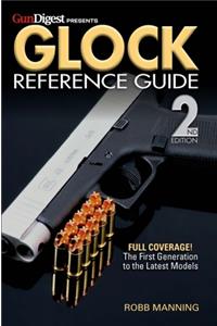 Glock Reference Guide, 2nd Edition