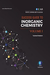 Inorganic Chemistry Volume 1: The Advanced Book for CSIR NET, GATE, IIT JAM, TIFR & BARC