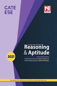 Reasoning & Aptitude for Gate  2021 and ESE 2021 (Prelims) - Theory and Previous Year Solved Papers