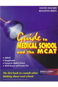 Guide to Medical School and the MCAT