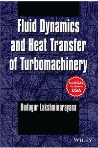 Fluid Dynamics And Heat Transfer Of Turbomachinery