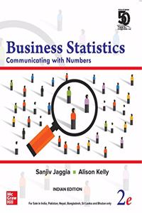 Business Statistics: Communicating with Numbers | Second Edition