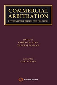 Commercial Arbitration - International Trends and Practices