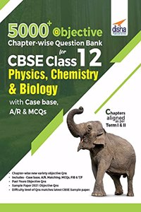 5000+ Objective Chapter-wise Question Bank for CBSE Class 12 Physics, Chemistry & Biology with Class 12