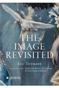 Image Revisited: Luc Tuymans in Conversation with Hans de Wolf, T.J. Clark & Gottfried Böhm