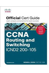 CCNA Routing and Switching ICND2 200-105 Official Cert Guide