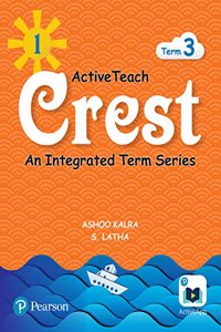 ActiveTeach Crest: Integrated Book for CBSE/State Board Class- 1, Term- 3 (Combo)