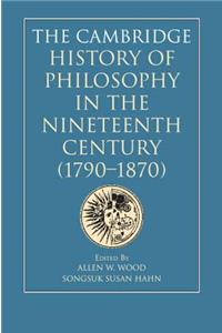Cambridge History of Philosophy in the Nineteenth Century (1790-1870)