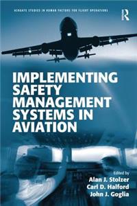 Implementing Safety Management Systems in Aviation