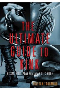 Ultimate Guide to Kink