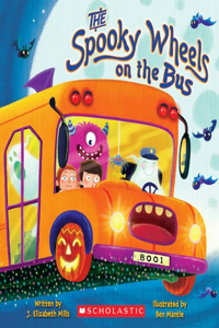 Spooky Wheels on the Bus: (A Holiday Wheels on the Bus Book)