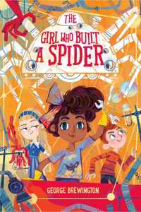 The Girl Who Built a Spider