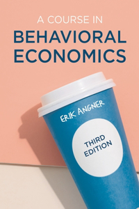 A Course in Behavioral Economics