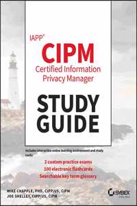 Iapp Cipm Certified Information Privacy Manager Study Guide