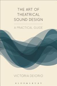 Art of Theatrical Sound Design