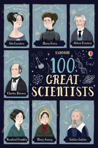 The Amazing Discoveries of 100 Brilliant Scientists