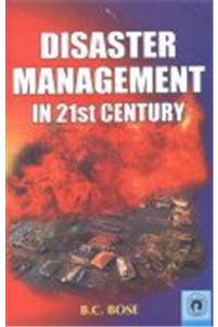 Disaster Management in 21st Century