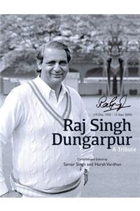 Raj Singh Dungarpur A Tribute