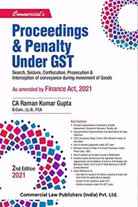 Proceedings & Penalty Under GST By Raman Kumar Gupta - 2nd Edition 2021