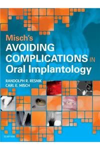 Misch's Avoiding Complications in Oral Implantology