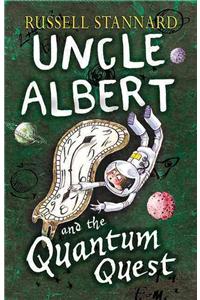 Uncle Albert and the Quantum Quest