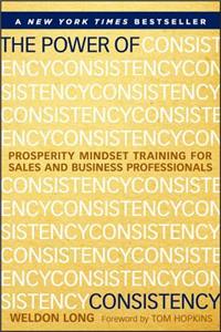 Power of Consistency: Prosperity Mindset Training for Sales and Business Professionals