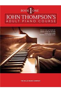 John Thompson's Adult Piano Course - Book 1