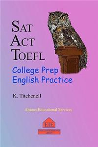 SAT ACT TOEFL College Prep English Practice