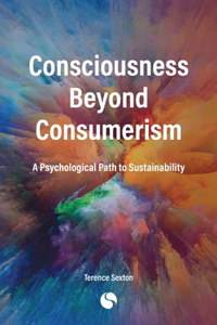 Consciousness Beyond Consumerism