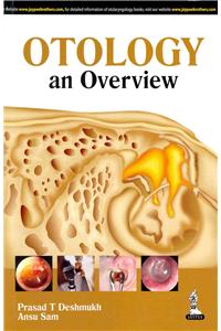 Otology: An Overview