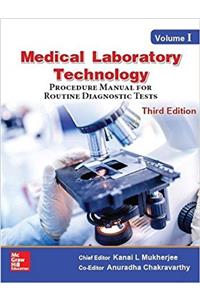 Medical Laboratory Technology, Procedure Manual for Routine Diagnostic Tests - Vol. 1