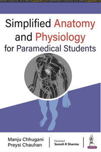 Simplified Anatomy and Physiology for Paramedical Students