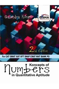 Koncepts Of Numbers In Quantitative Aptitude For Cat, Gmat, Xat, Iift, Snap, Cmat, Mat, Bank Po