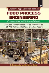 Objective Type Question Bank in FOOD PROCESS ENGINEERING