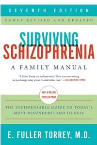 Surviving Schizophrenia, 7th Edition